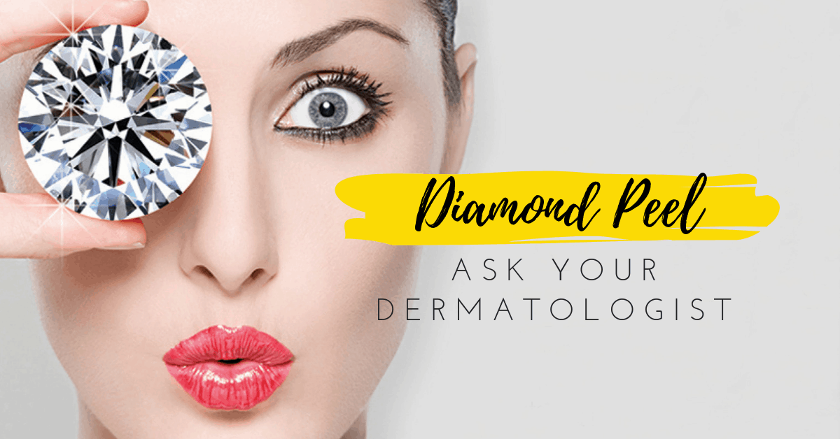 Diamond Peel: What to ask your Dermatologist